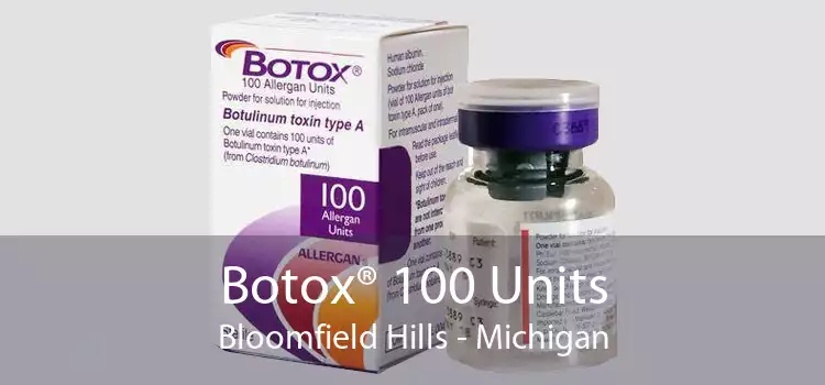 Botox® 100 Units Bloomfield Hills - Michigan