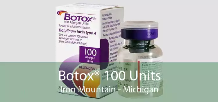 Botox® 100 Units Iron Mountain - Michigan