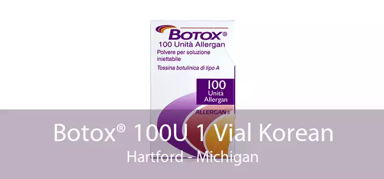 Botox® 100U 1 Vial Korean Hartford - Michigan