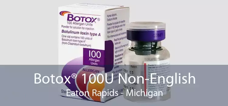 Botox® 100U Non-English Eaton Rapids - Michigan