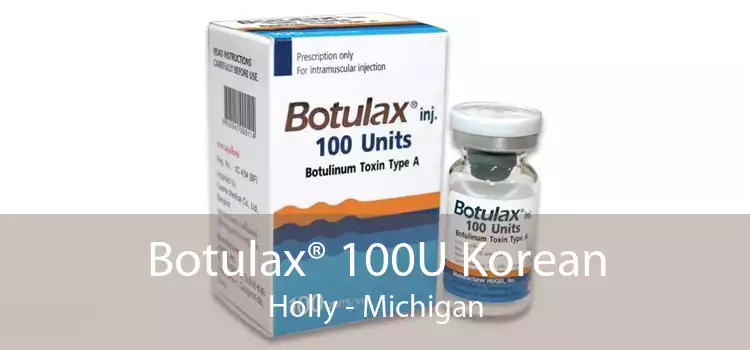 Botulax® 100U Korean Holly - Michigan