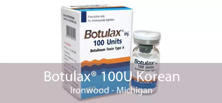 Botulax® 100U Korean Ironwood - Michigan