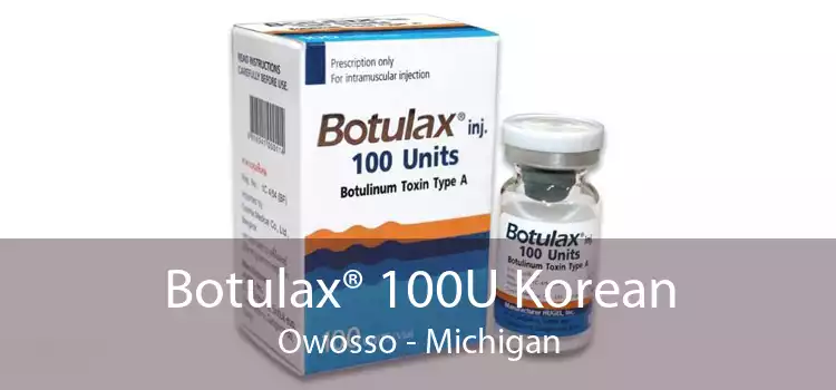 Botulax® 100U Korean Owosso - Michigan