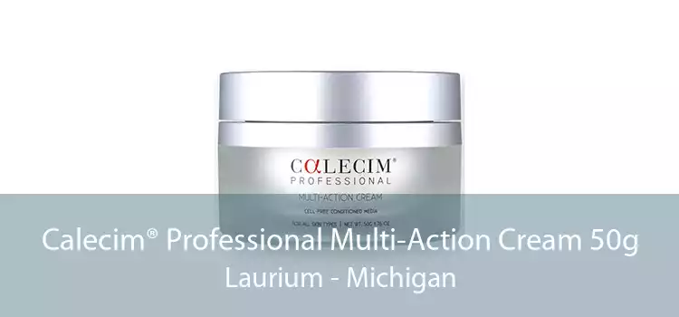 Calecim® Professional Multi-Action Cream 50g Laurium - Michigan