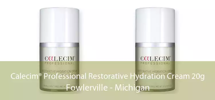 Calecim® Professional Restorative Hydration Cream 20g Fowlerville - Michigan