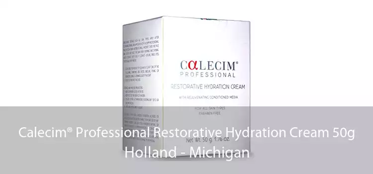 Calecim® Professional Restorative Hydration Cream 50g Holland - Michigan
