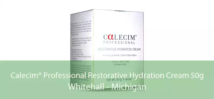 Calecim® Professional Restorative Hydration Cream 50g Whitehall - Michigan