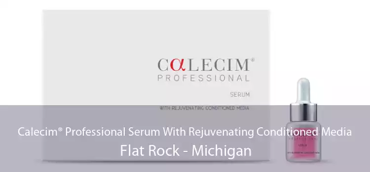 Calecim® Professional Serum With Rejuvenating Conditioned Media Flat Rock - Michigan