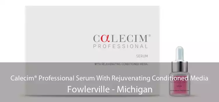 Calecim® Professional Serum With Rejuvenating Conditioned Media Fowlerville - Michigan