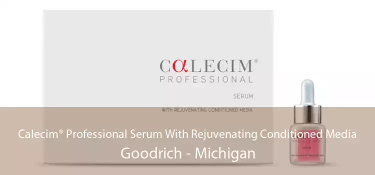 Calecim® Professional Serum With Rejuvenating Conditioned Media Goodrich - Michigan
