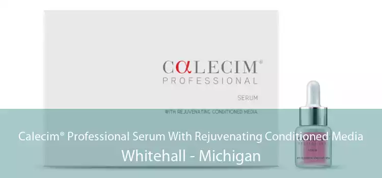 Calecim® Professional Serum With Rejuvenating Conditioned Media Whitehall - Michigan