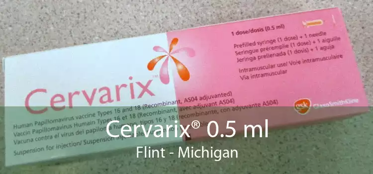 Cervarix® 0.5 ml Flint - Michigan