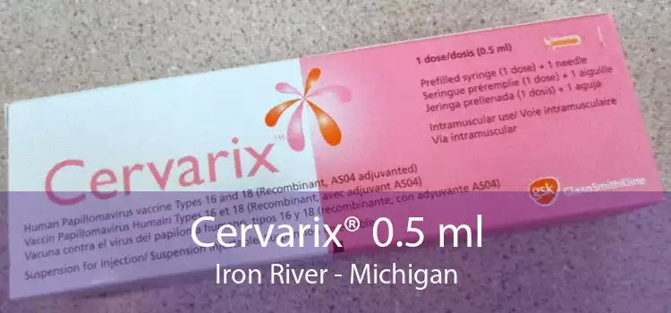 Cervarix® 0.5 ml Iron River - Michigan