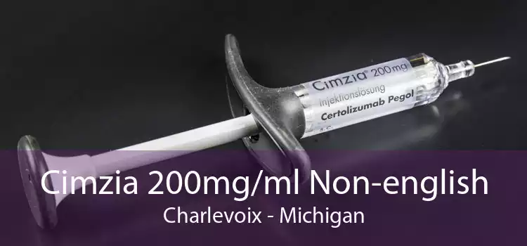 Cimzia 200mg/ml Non-english Charlevoix - Michigan