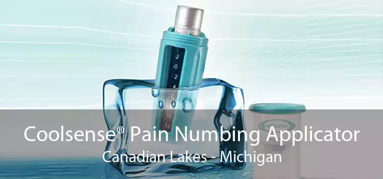 Coolsense® Pain Numbing Applicator Canadian Lakes - Michigan