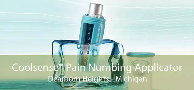 Coolsense® Pain Numbing Applicator Dearborn Heights - Michigan