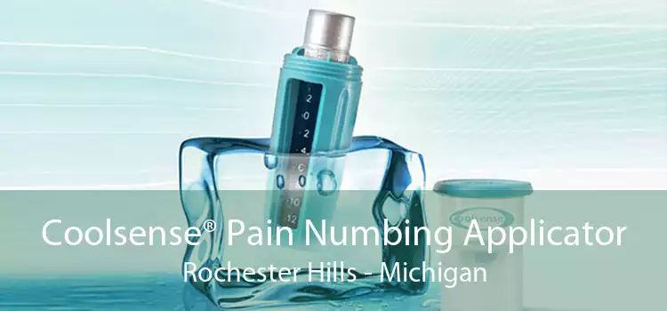 Coolsense® Pain Numbing Applicator Rochester Hills - Michigan