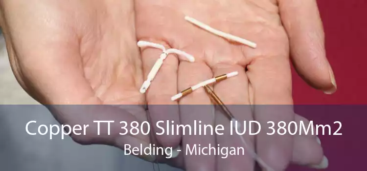 Copper TT 380 Slimline IUD 380Mm2 Belding - Michigan