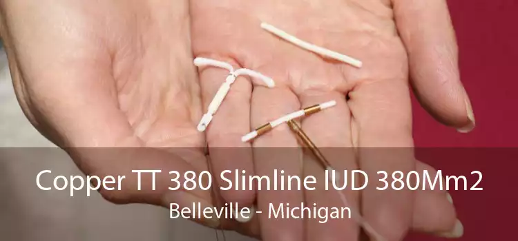 Copper TT 380 Slimline IUD 380Mm2 Belleville - Michigan