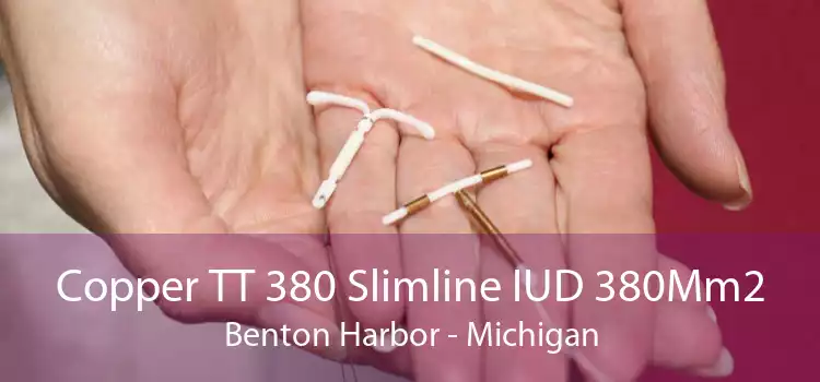 Copper TT 380 Slimline IUD 380Mm2 Benton Harbor - Michigan