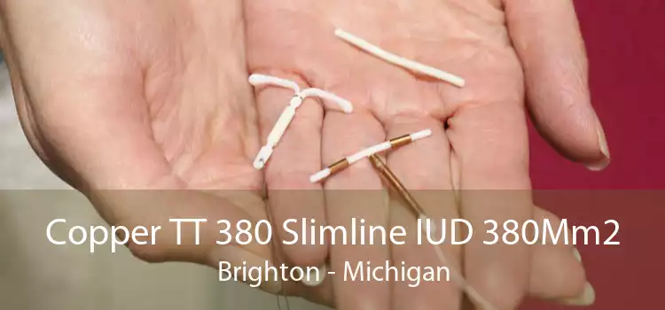 Copper TT 380 Slimline IUD 380Mm2 Brighton - Michigan