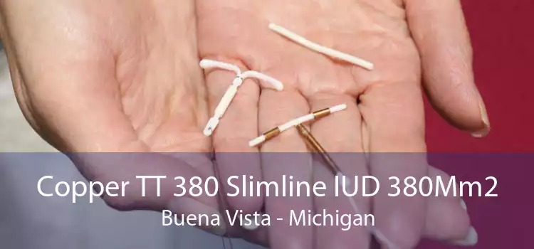 Copper TT 380 Slimline IUD 380Mm2 Buena Vista - Michigan