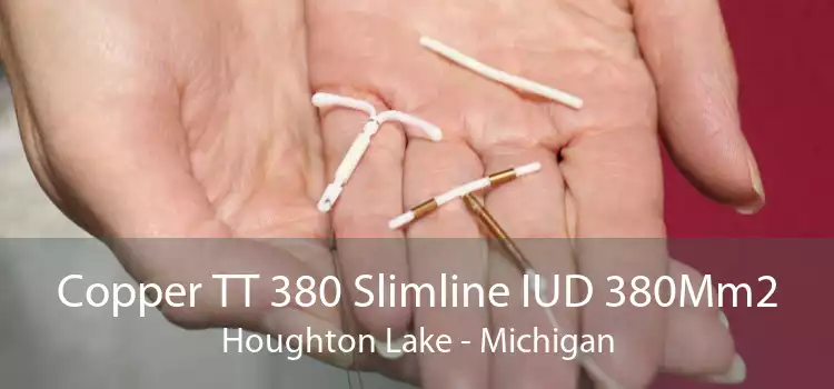 Copper TT 380 Slimline IUD 380Mm2 Houghton Lake - Michigan
