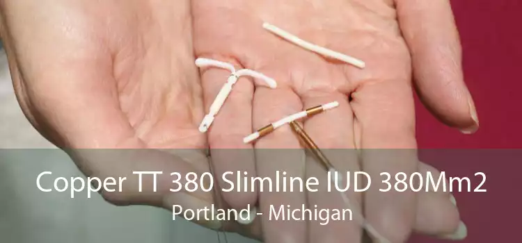 Copper TT 380 Slimline IUD 380Mm2 Portland - Michigan