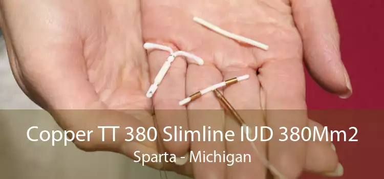 Copper TT 380 Slimline IUD 380Mm2 Sparta - Michigan
