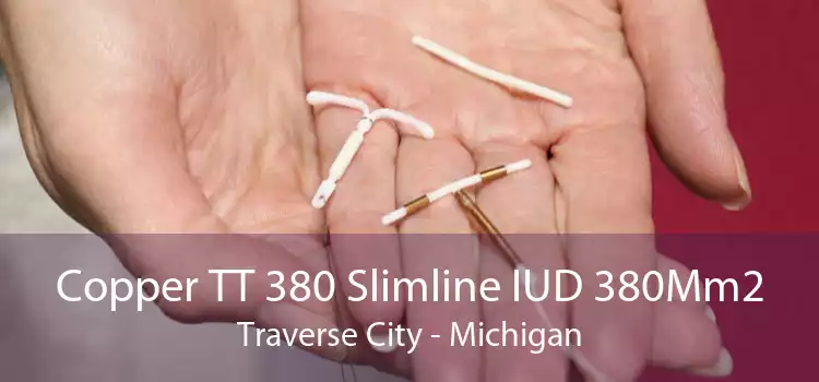 Copper TT 380 Slimline IUD 380Mm2 Traverse City - Michigan