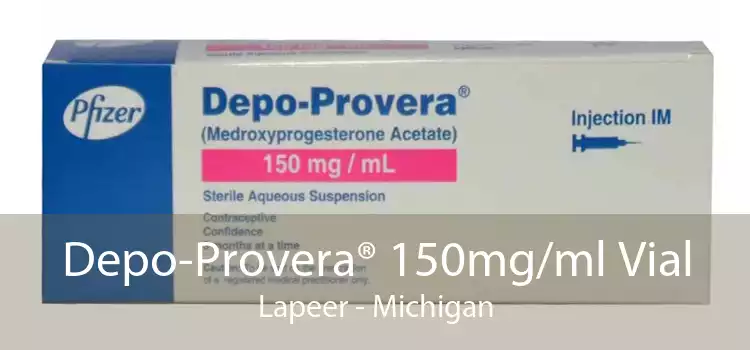 Depo-Provera® 150mg/ml Vial Lapeer - Michigan
