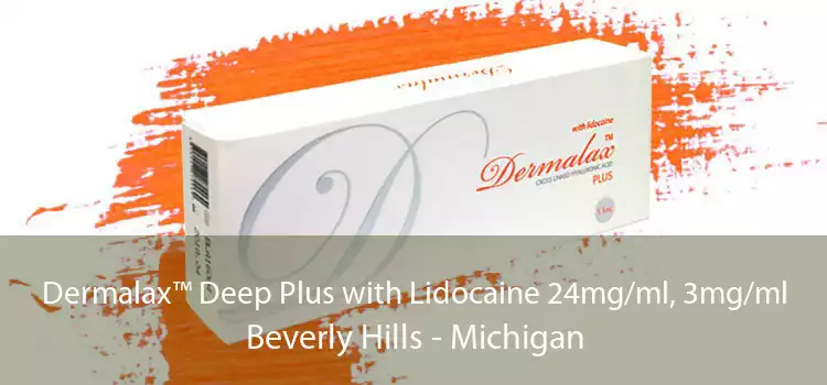 Dermalax™ Deep Plus with Lidocaine 24mg/ml, 3mg/ml Beverly Hills - Michigan