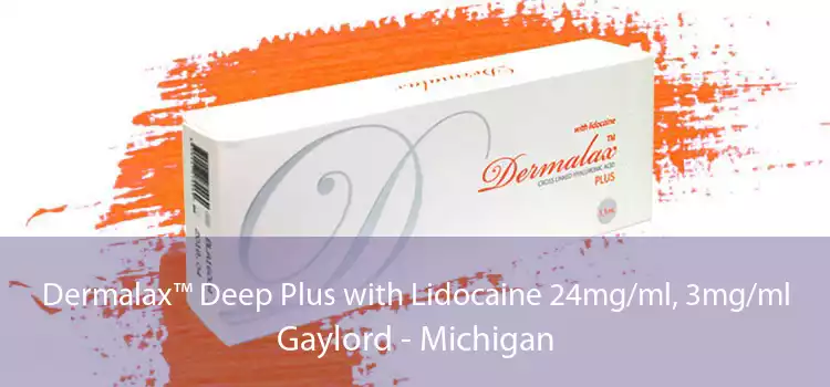 Dermalax™ Deep Plus with Lidocaine 24mg/ml, 3mg/ml Gaylord - Michigan
