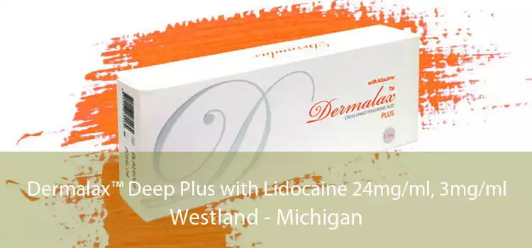 Dermalax™ Deep Plus with Lidocaine 24mg/ml, 3mg/ml Westland - Michigan
