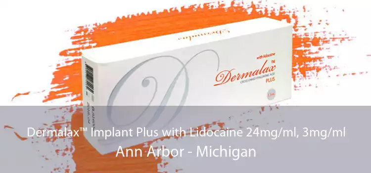 Dermalax™ Implant Plus with Lidocaine 24mg/ml, 3mg/ml Ann Arbor - Michigan