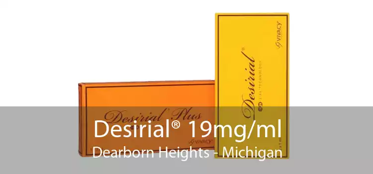 Desirial® 19mg/ml Dearborn Heights - Michigan