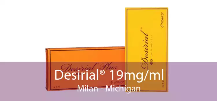 Desirial® 19mg/ml Milan - Michigan