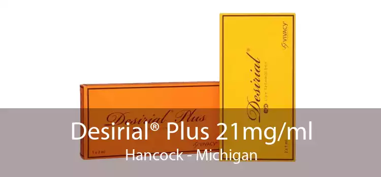 Desirial® Plus 21mg/ml Hancock - Michigan