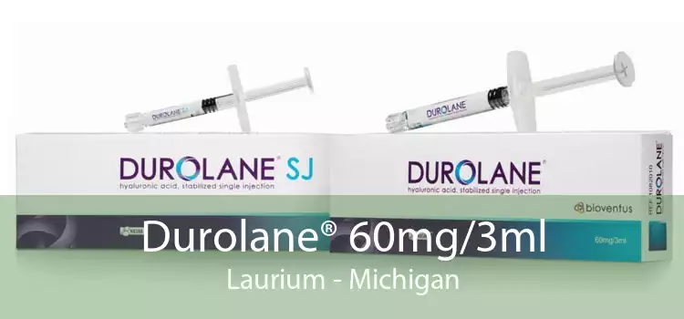 Durolane® 60mg/3ml Laurium - Michigan