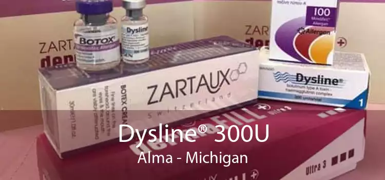 Dysline® 300U Alma - Michigan