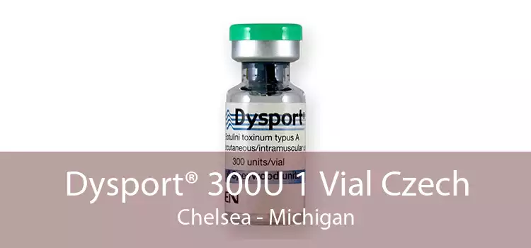 Dysport® 300U 1 Vial Czech Chelsea - Michigan