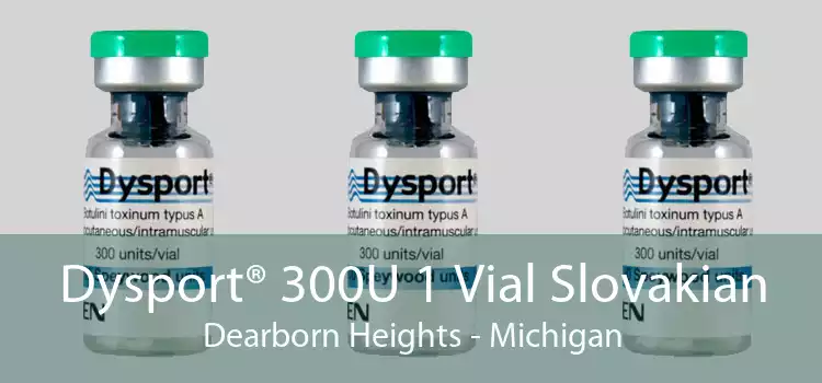 Dysport® 300U 1 Vial Slovakian Dearborn Heights - Michigan