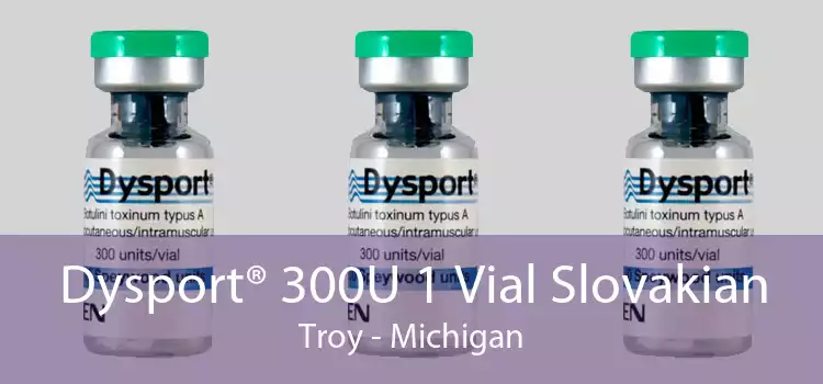 Dysport® 300U 1 Vial Slovakian Troy - Michigan