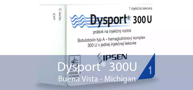 Dysport® 300U Buena Vista - Michigan