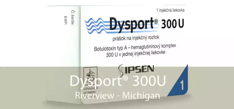 Dysport® 300U Riverview - Michigan