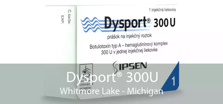 Dysport® 300U Whitmore Lake - Michigan