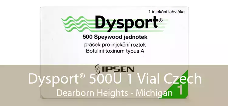 Dysport® 500U 1 Vial Czech Dearborn Heights - Michigan