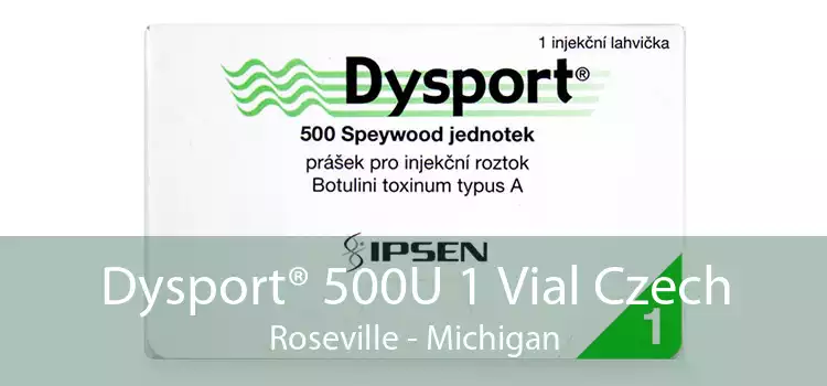Dysport® 500U 1 Vial Czech Roseville - Michigan