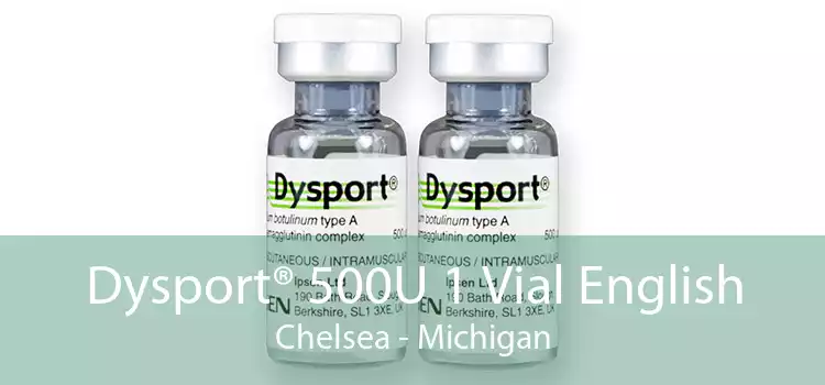 Dysport® 500U 1 Vial English Chelsea - Michigan