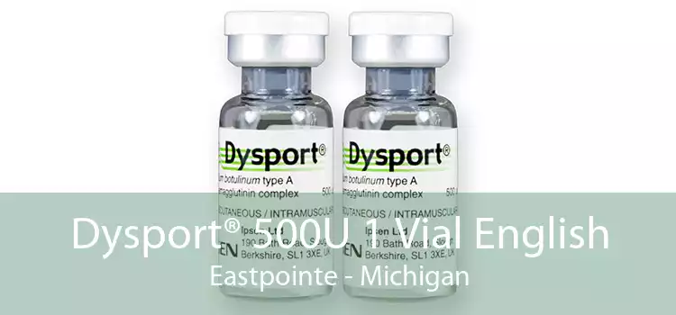 Dysport® 500U 1 Vial English Eastpointe - Michigan